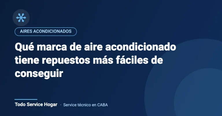 Qué marca de aire acondicionado tiene repuestos más fáciles de conseguir